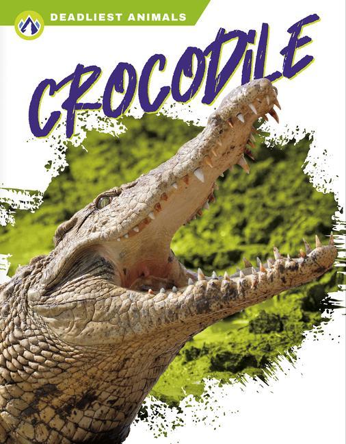 Kniha Deadliest Animals: Crocodile 