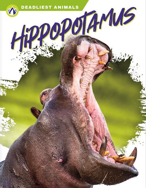 Libro Deadliest Animals: Hippopotamus Golriz Golkar