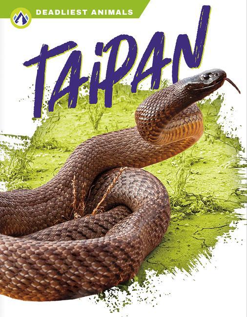 Kniha Deadliest Animals: Taipan 