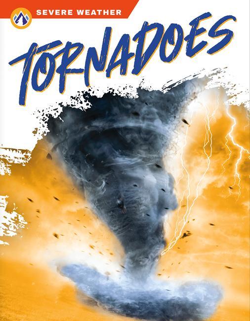Libro Severe Weather: Tornadoes Brienna Rossiter