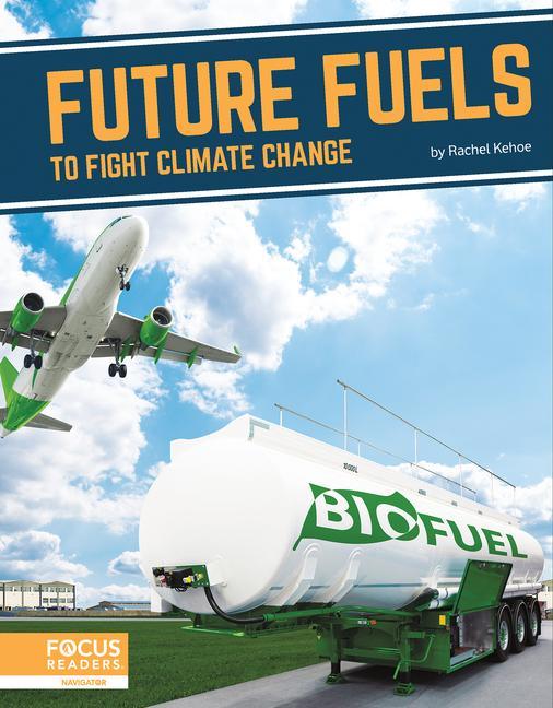 Knjiga Fighting Climate Change With Science: Future Fuels to Fight Climate Change Rachel Kehoe