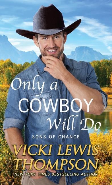 Buch Only a Cowboy Will Do Vicki Lewis Thompson