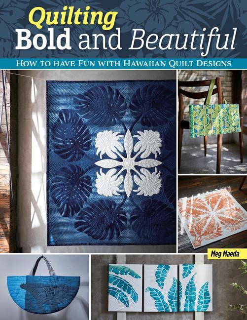 Kniha Quilting Bold and Beautiful 