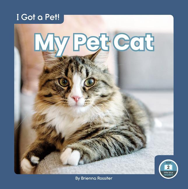 Knjiga I Got a Pet! My Pet Cat Brienna Rossiter