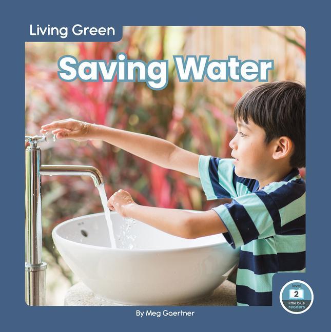 Knjiga Living Green: Saving Water Meg Gaertner
