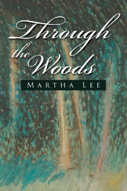 Knjiga Through the Woods Martha Lee