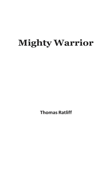 Knjiga Mighty Warrior Thomas Ratliff