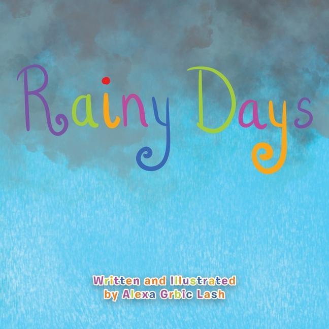 Knjiga Rainy Days Alexa Grbic Lash