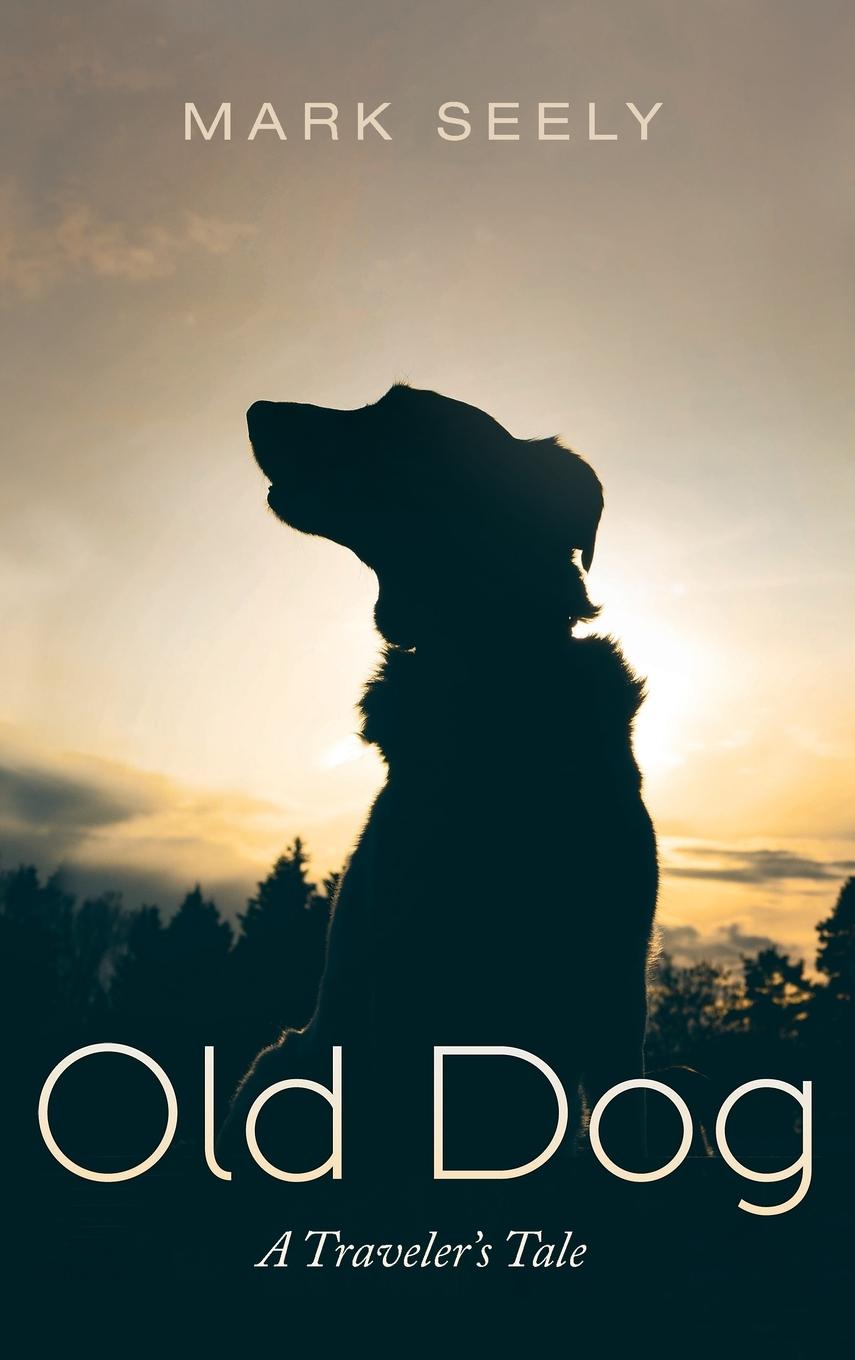 Knjiga Old Dog Mark Seely