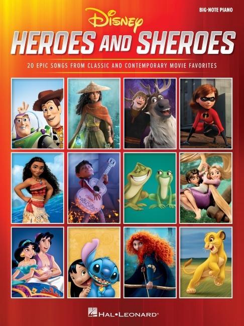 Kniha Disney Heroes and Sheroes: 20 Epic Songs from Classic and Contemporary Movie Favorites Arranged for Big-Note Piano with Lyrics 