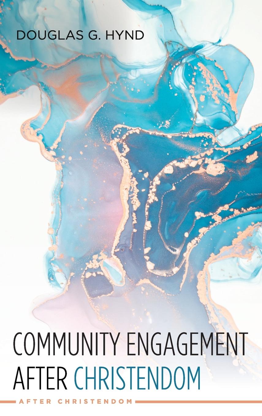 Kniha Community Engagement After Christendom 
