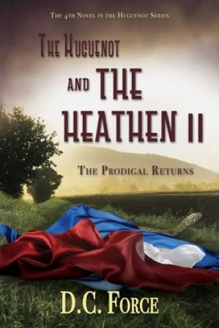 Könyv Huguenot and the Heathen II 