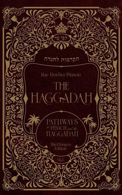 Kniha The Haggadah: Pathways to Pesach and the Haggadah 