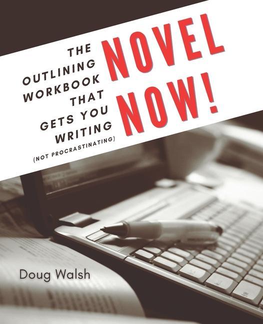 Knjiga Novel Now Doug Walsh