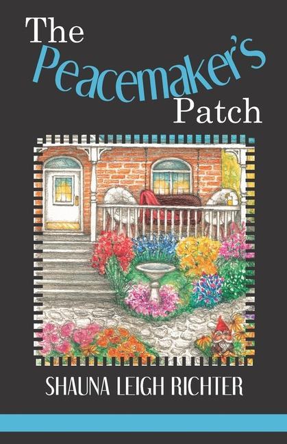 Knjiga Peacemaker's Patch Shauna Leigh Richter
