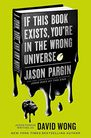Carte John Dies at the End - If This Book Exists, You're in the Wrong Universe David Wong