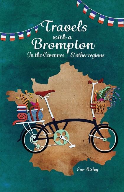 Kniha Travels with a Brompton in the Cevennes and other regions 