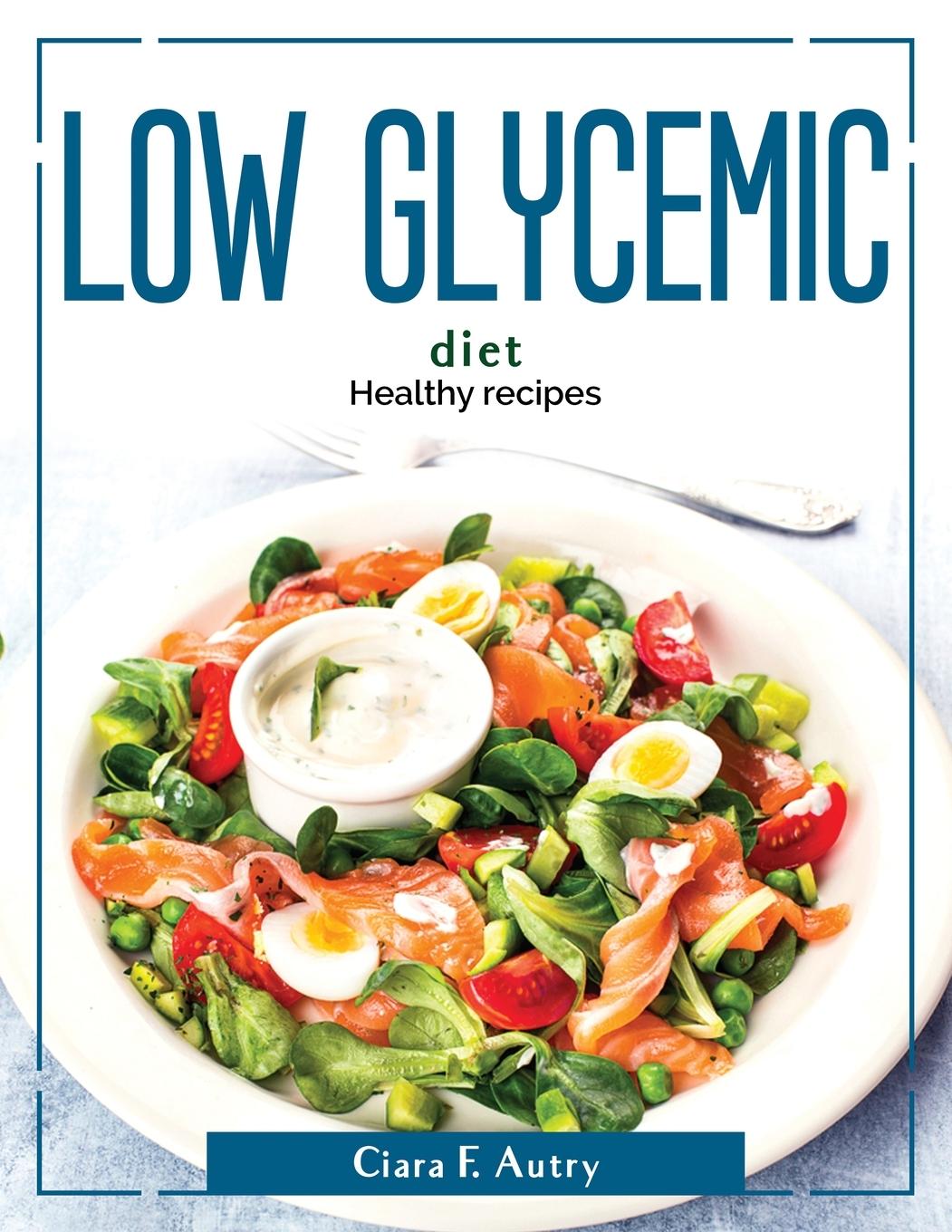 Książka Low Glycemic Diet: Healthy recipes 