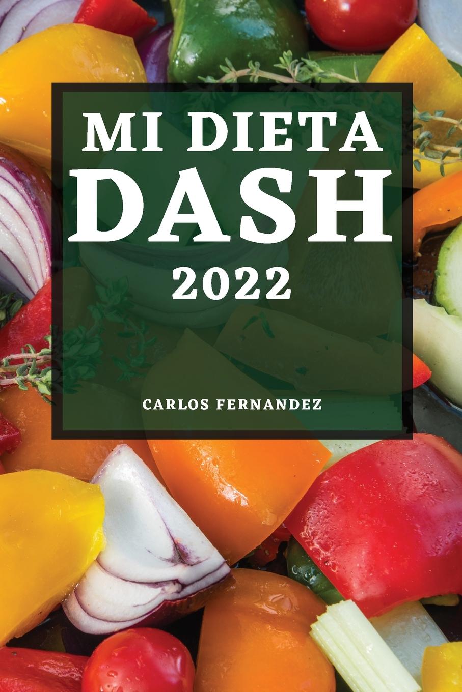 Книга Mi Dieta Dash 2022 