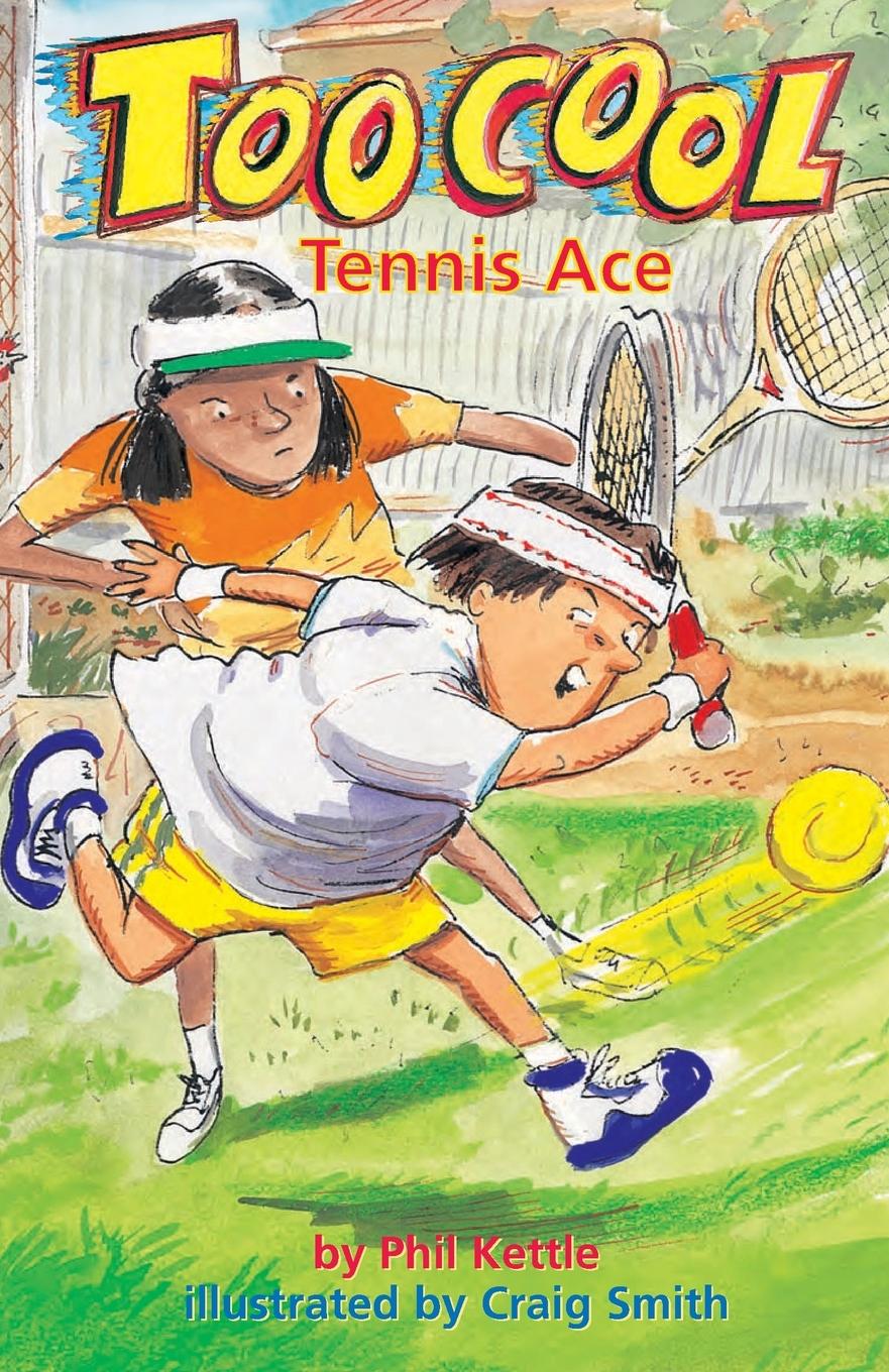 Book Tennis Ace - TooCool Series Phil Kettle