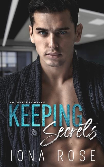 Книга Keeping Secrets Iona Rose