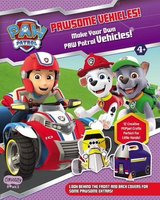 Carte PAWSOME VEHICLES! Make Your Own PAW Patrol Vehicles! 