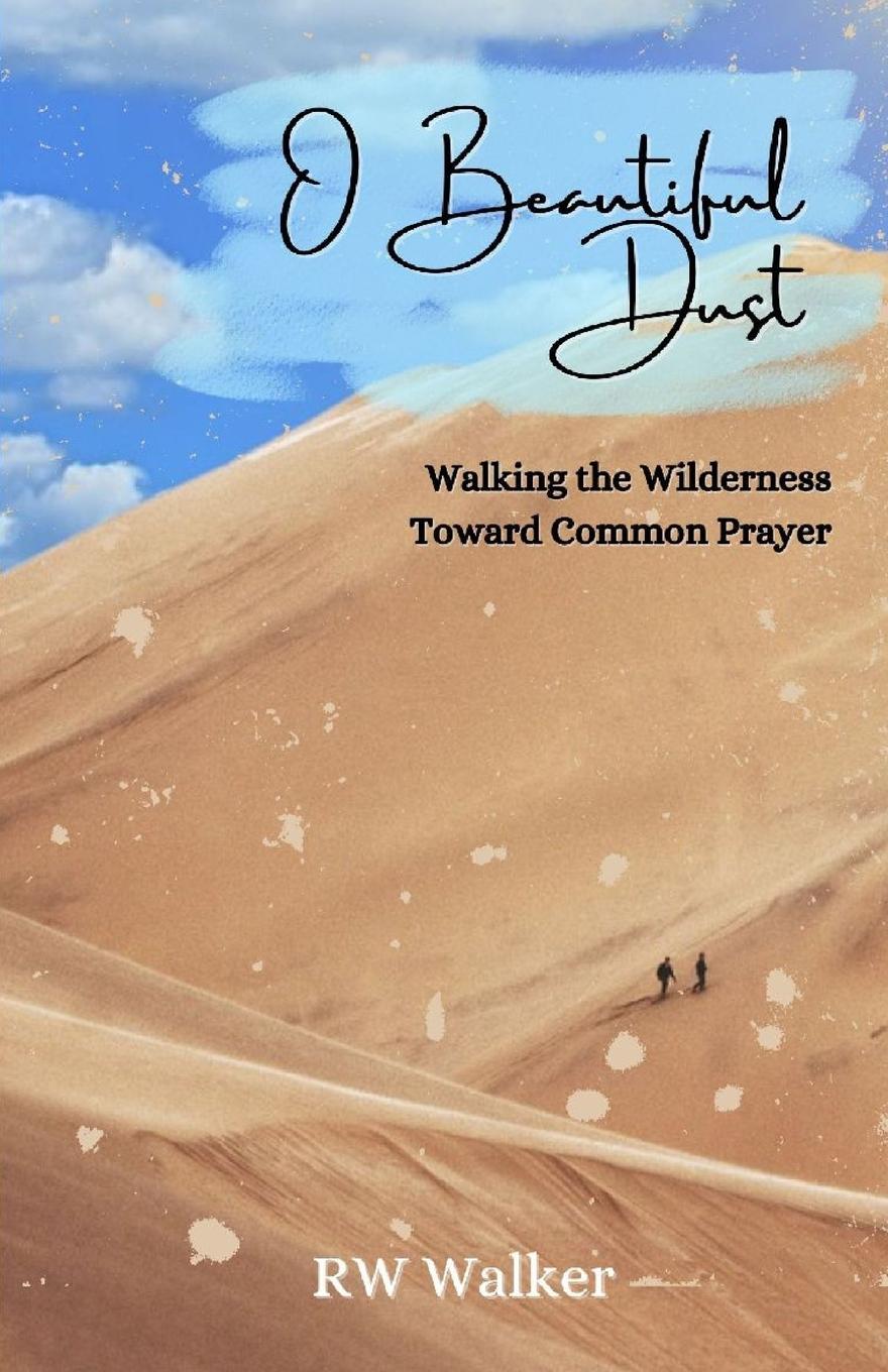 Knjiga O Beautiful Dust RW Walker