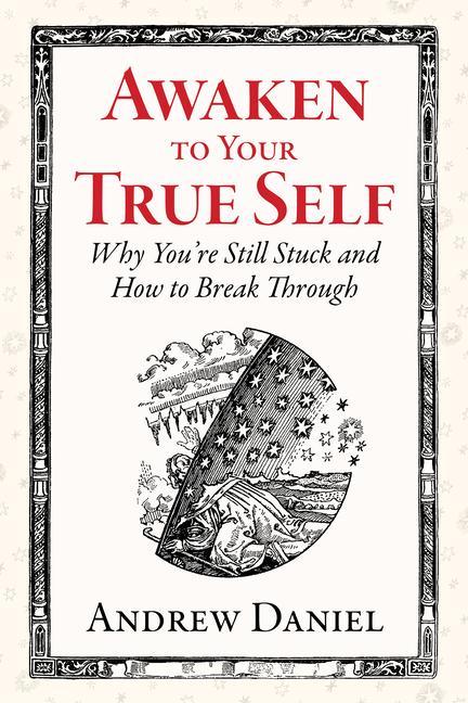Könyv Awaken to Your True Self 