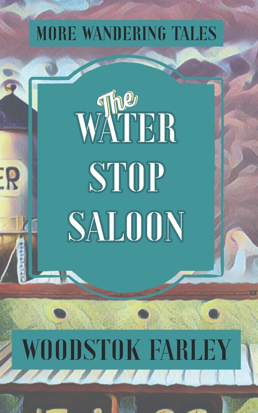 Knjiga Water Stop Saloon Woodstok Farley