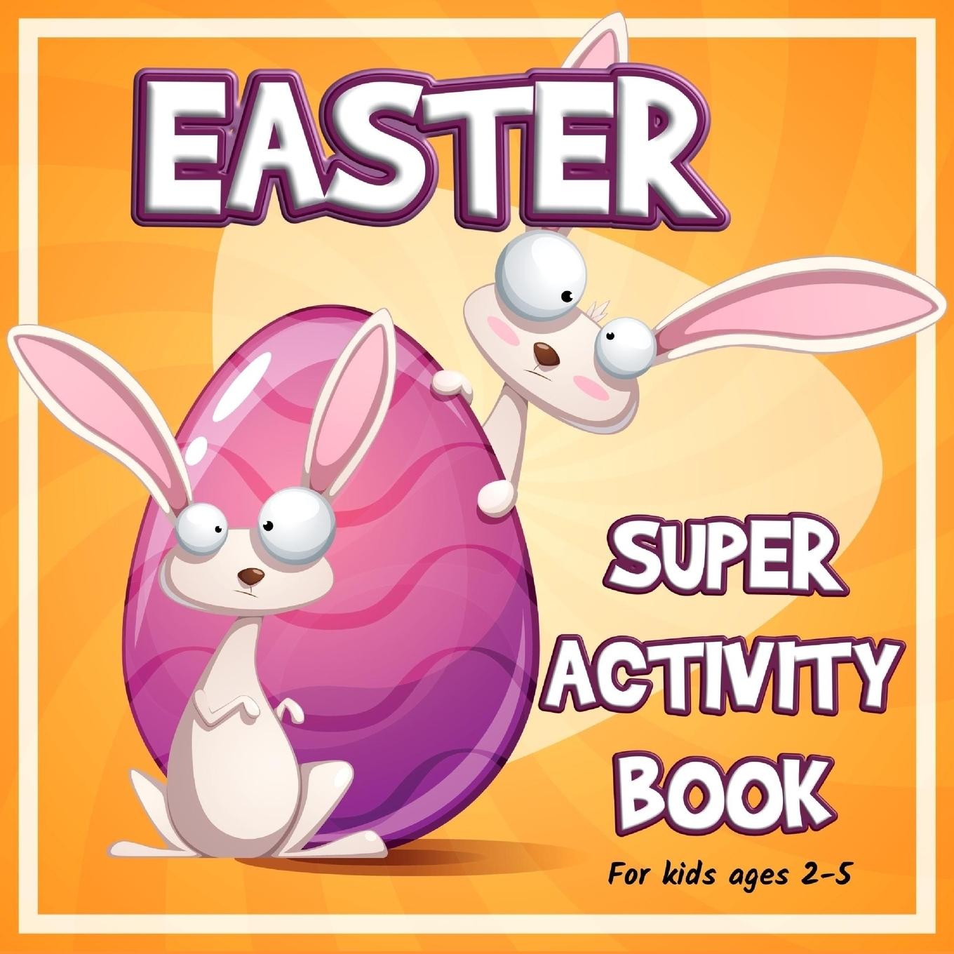 Könyv Easter Super Activity Book axinte
