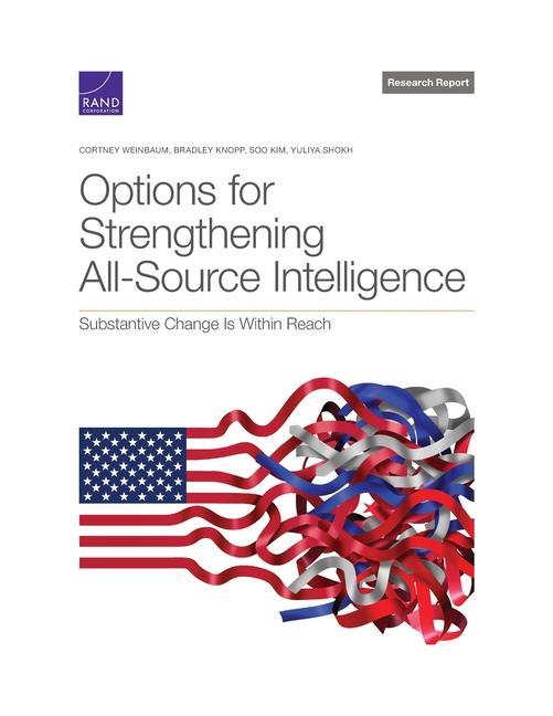 Kniha Options for Strengthening All-Source Intelligence: Substantive Change Is Within Reach Bradley Knopp
