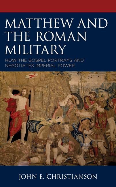 Könyv Matthew and the Roman Military 