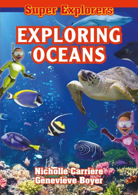 Kniha Exploring Oceans Nicholle Carriere