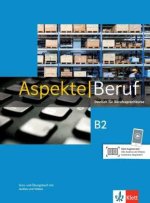 Könyv Aspekte Beruf B2. Kurs- und Übungsbuch mit Audios Tanja Mayr-Sieber