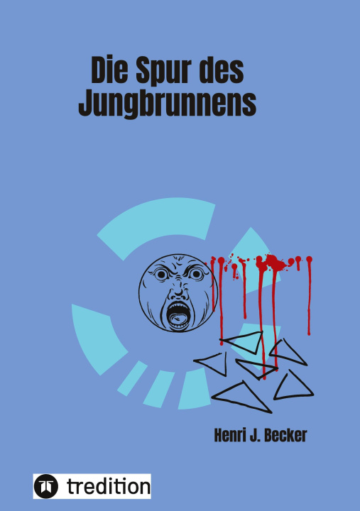Carte Die Spur des Jungbrunnens Henri Joachim Becker