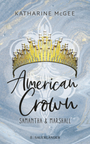 Kniha American Crown - Samantha & Marshall Michaela Kolodziejcok