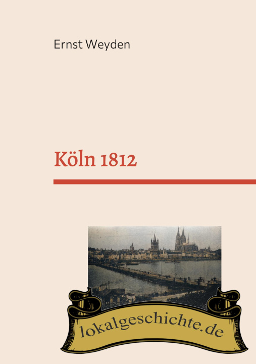 Knjiga Koeln 1812 Frank Kemper