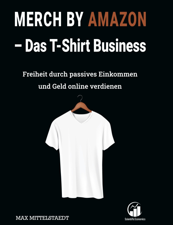 Книга Merch by Amazon (MbA) - Das T-Shirt Business 