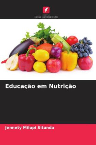 Kniha Educaç?o em Nutriç?o Jennety Milupi Situnda