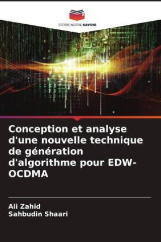 Buch Conception et analyse d'une nouvelle technique de génération d'algorithme pour EDW-OCDMA Sahbudin Shaari