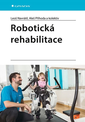 Könyv Robotická rehabilitace collegium