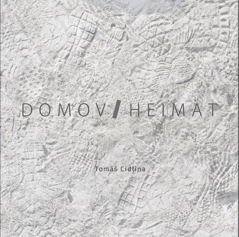 Livre Domov / Heimat Tomáš Cidlina