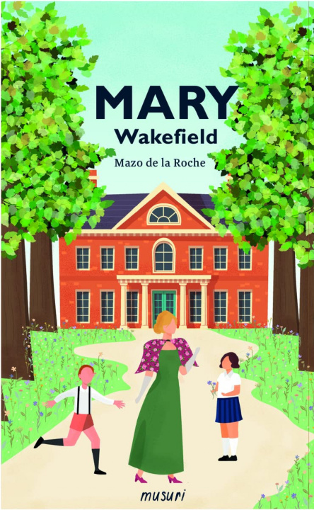 Carte MARY WAKEFIELD MAZO DE LA ROCHE