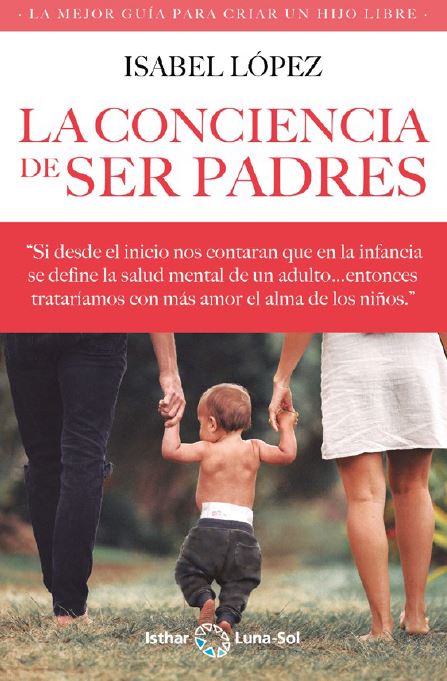 Knjiga La conciencia de ser padres ISABEL LOPEZ