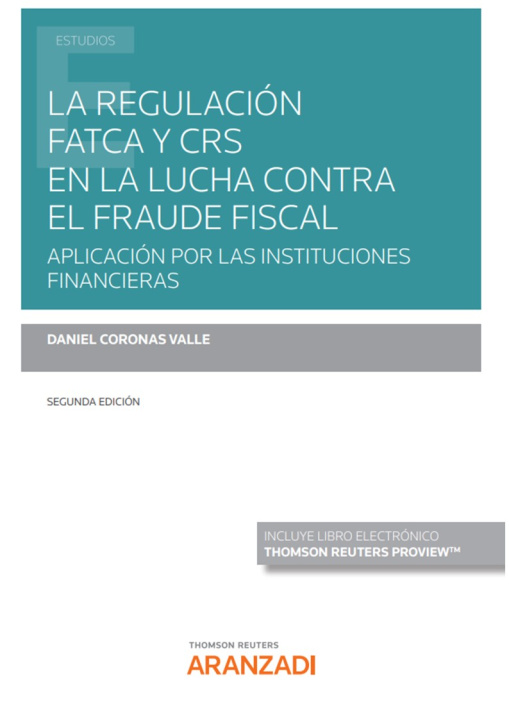 Könyv La regulación FATCA y CRS en la lucha contra el fraude fiscal (Papel + e-book) DANIEL CORONAS VALLE