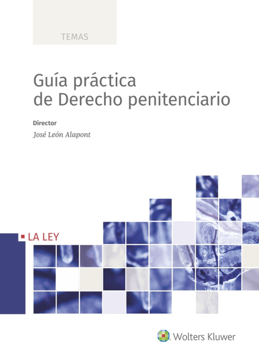 Kniha Guía práctica de Derecho penitenciario JOSE LEON ALAPONT