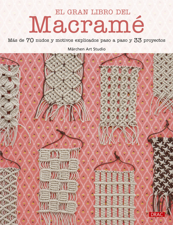 Kniha El gran libro del macramé MARCHEN ART STUDIO