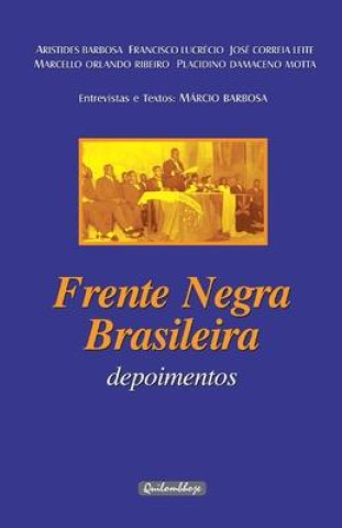 Книга Frente Negra Brasileira - Depoimentos Francisco Lucrécio