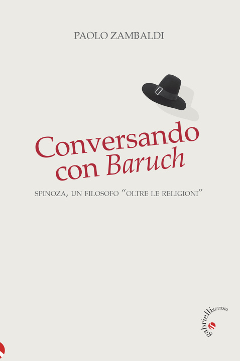 Książka Conversando con Baruch. Spinoza, un filosofo «oltre le religioni» Paolo Zambaldi