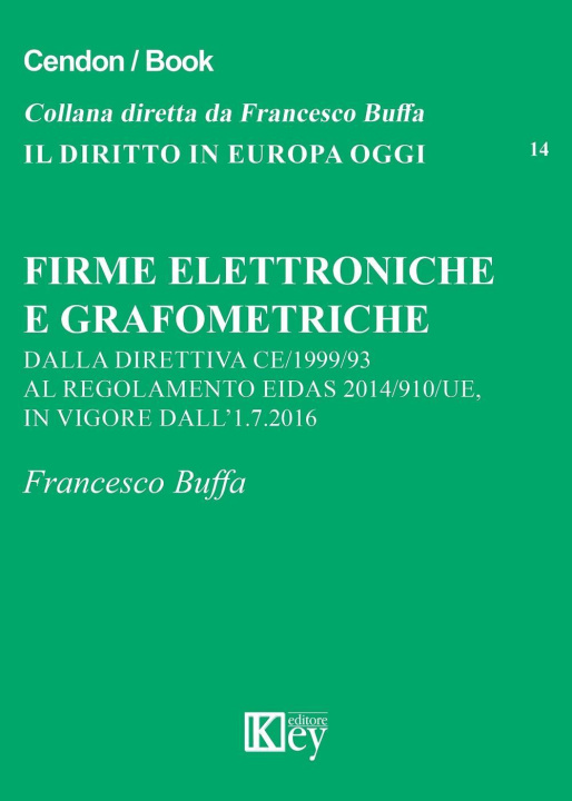 Книга Firme elettroniche e grafometriche Francesco Buffa